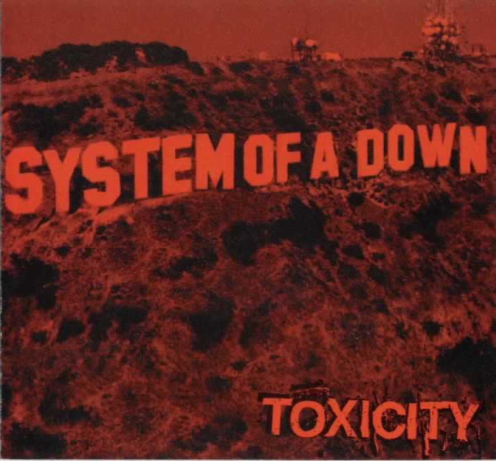 System of a Down: Toxicity